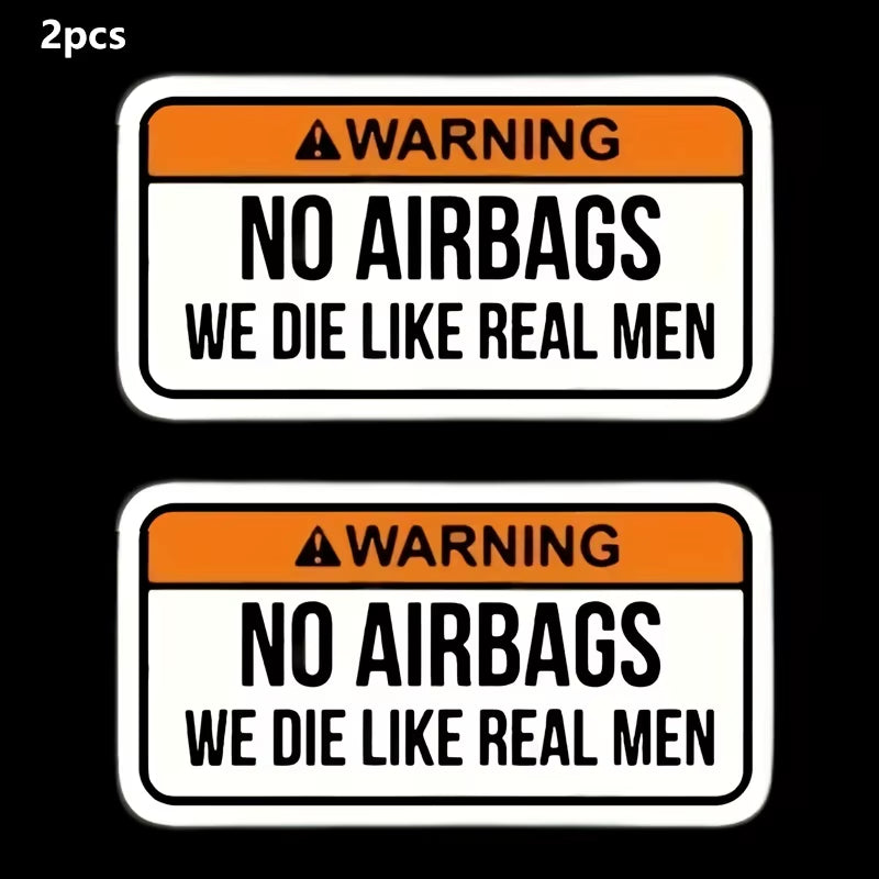 2Pcs Caution NO AIRBAGS We Die like Real Men Funny Car Sticker Decal Vehicle Warning Rule Sticker for Car Motorcycle Truck Bike